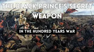 Sir John Chandos: The Black Prince's Secret Weapon in the Hundred Years War