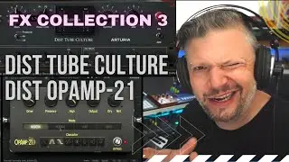 Arturia FX collection 3: testing the Tube Culture and OpAmp-21