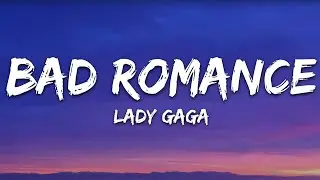 Lady Gaga - Bad Romance (Lyrics)