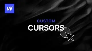 Create Custom Cursors in Webflow