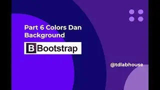 Seri Belajar Bootstrap 4 #6 Colors Dan Background