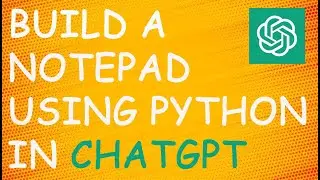 Build Notepad App Using ChatGPT  [TUTORIAL]