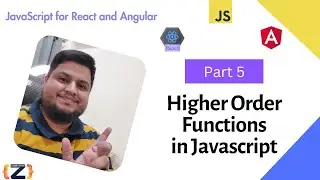 Higher Order Function in JavaScript | Part 5 | JavaScript  for React & Angular