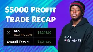 $5000 Profit Trade Recap