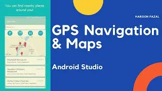 #4 GPS & Navigation App (Android College Project)