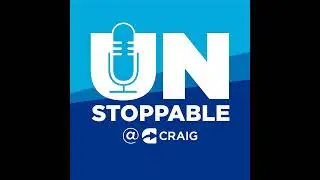 Welcome to Unstoppable @ Craig