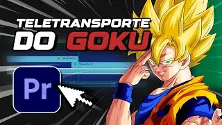 Como Criar Efeito Teletransporte do GOKU - Tutorial Passo A Passo