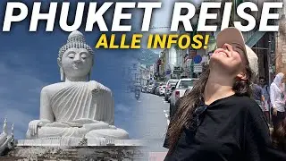 DEIN ULTIMATIVER PHUKET THAILAND URLAUB (Phuket Reisetipps, Reisezeit, Aktivitäten, Hotel Transport)