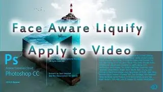 Face Aware Liquify Apply To Video-Adobe Photoshop CC 2015.5-Photoshop tutorials