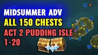 ALL 150 Chest Locations - Pudding Isle - Midsummer Island Adventure Golden Apple Arc