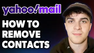 How to Remove Contacts From Yahoo Mail [2025 Full Guide]