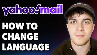 How to Change Language on Yahoo Mail [2025 Full Guide]