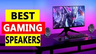 Top 5 Best Gaming Speakers 2024