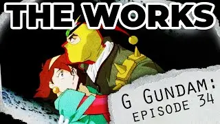 The Works: G Gundam Episode 34 - She Is Mine
