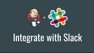 Integrate with Slack (Get started with Jenkins, #12)