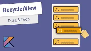 RecyclerView Drag and Drop in Android Studio - Part 3