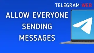 How To Allow Everyone From Sending Messages In Telegram Web Group On PC