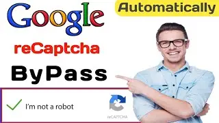 How to fill google reCaptcha automatically || Fill Google reCaptcha with one click || recaptcha