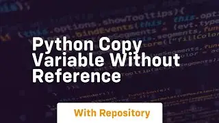 python copy variable without reference