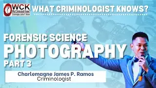 FORENSIC PHOTOGRAPHY PART 3