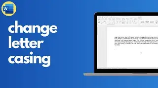 How to capitalise letters and change casing in Microsoft Word