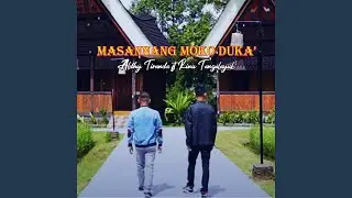 Massannang Moko Duka' (feat. Rinu Tangalayuk)