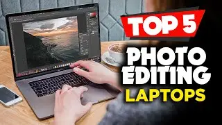 TOP 5: Best Laptops for Photo Editing on a Budget in 2023 [Entry-level and Mid-range]