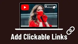 How to Add Clickable Links to Your YouTube Video ✅