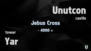 Yar vs Unutcon | tower -4000+ castle | 24.12.2022