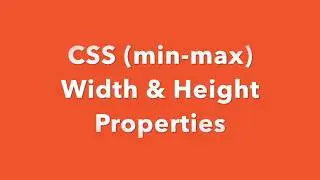 CSS Width & Height Tutorial (min-max)