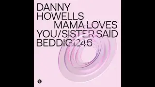 Danny Howells - Sister Said