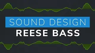 Sound Design - Deep Reese Bass Tutorial