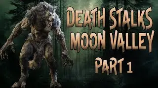 AUDIOBOOK Part 1 Death Stalks Moon Valley