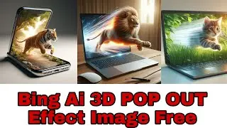 Bing Ai 3D POP OUT Effect Image Free/Tutorial#bingai#3D
