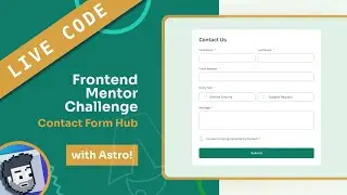 Live Code: Frontend Mentor Contact Form Hub (with Astro)