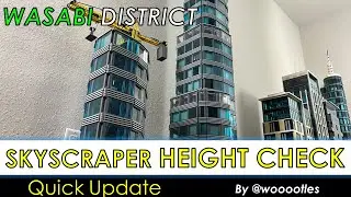 LEGO Wasabi District Quick Update 10 - Skyscraper Height Check