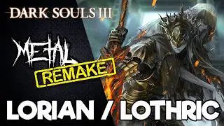 RE: Dark Souls III - Lorian / Lothric Theme 【Intense Symphonic Metal Cover】