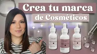Crea tu propia MARCA de COSMÉTICOS 🌟 SKINCARE