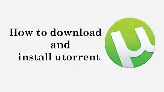 How to download and install utorrent on Windows 7/8/10