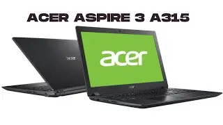 Ноутбук Acer Aspire 3 A315-31-C4Y8. Как разобрать и заменить комплектующие. Как почистить от пыли