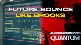 How To Make Aggressive Future Bounce Like Brooks! | Fl Studio 20 Tutorial