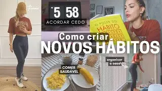 ACORDANDO ÀS 5H30 | COMO CRIAR BONS HÁBITOS DE ACORDAR CEDO, TREINAR E DIETA