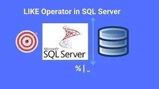 LIKE Operator in SQL Server [2021]