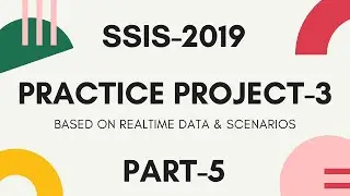 SSIS 2019 | Practice Project - 3 | Part 5 - Package Development | Download files from source Web URL