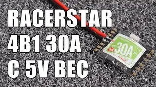 Обзор ESC Racerstar 4в1 30A с 5V BEC для фпв квадрокотпера