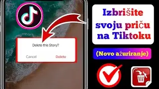 Kako izbrisati svoju priču na TikToku (NOVO AŽURIRANJE) |  kako izbrisati tiktok priču na telefonu