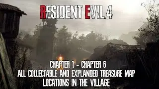 Resident Evil 4 Remake - All Collectable and Expanded Treasure Map Locations In Village (C1 - C6)