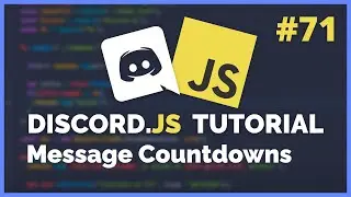 Discord JS - Message Countdown (2020) [Episode #71]