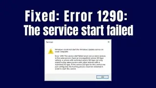 Fixed: Error 1290: The service start failed since one or more services