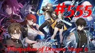 Honkai: Star Rail Walkthrough Part 555 - Memory of Chaos - Dissipation of Dreams Stage 6